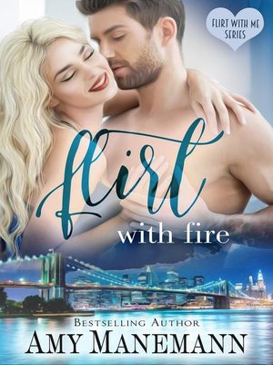 cover image of Flirt with Fire